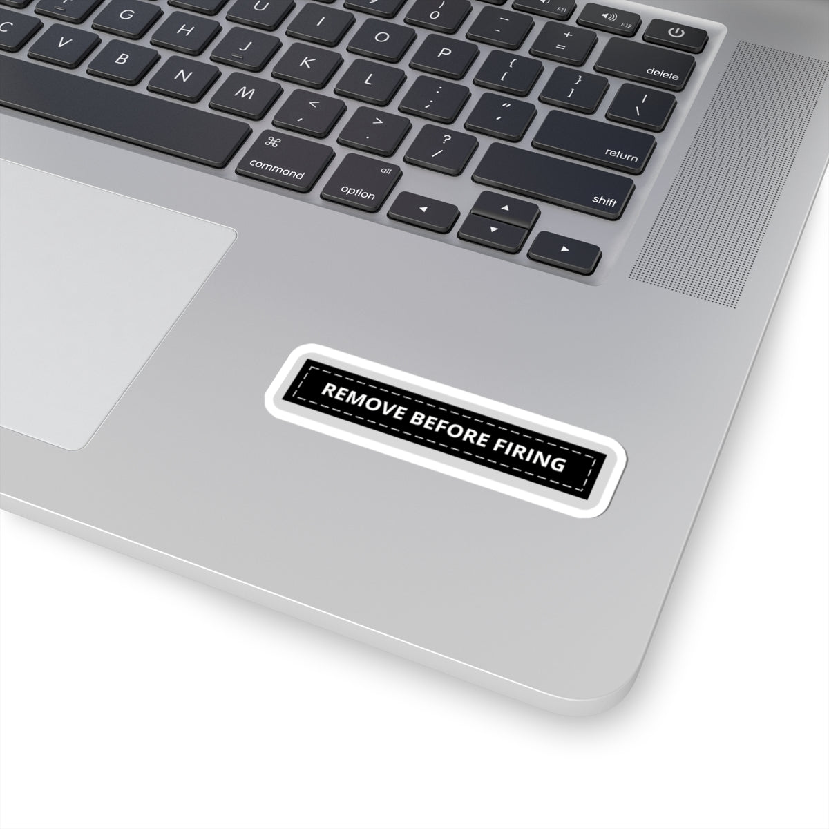 Remove Before Firing