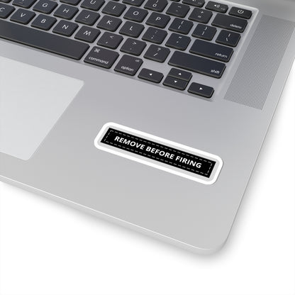 Remove Before Firing
